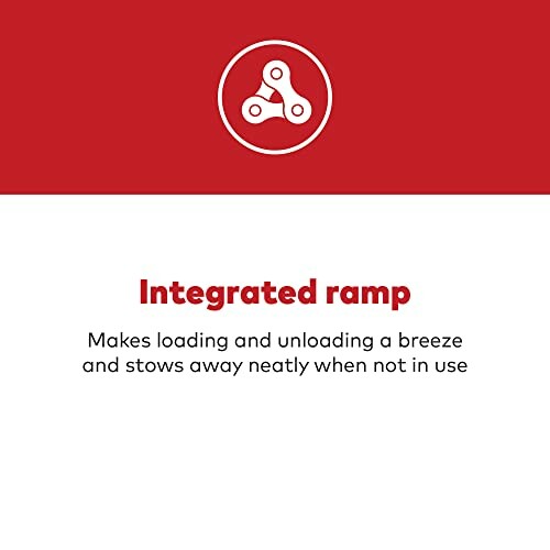 Integrated ramp for easy loading and unloading.